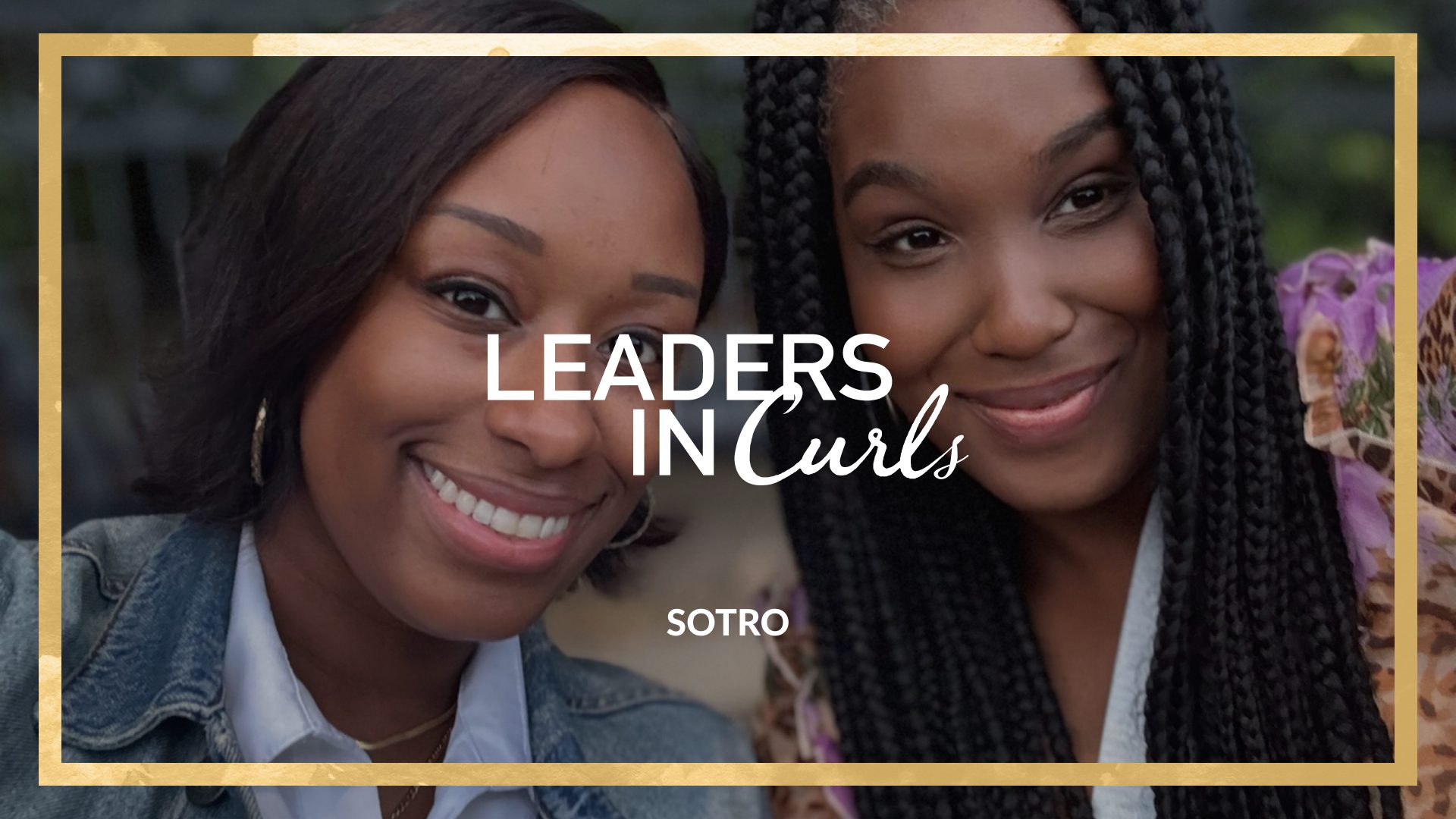 SOTRO Founders Alicia and Stephanie Talk About The Importance of Bringing Innovative Tech to Haircare