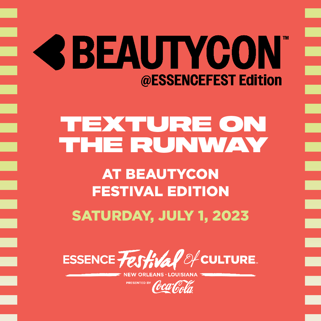 You Won’t Want to Miss Texture On the Runway at Essence Festival 2023